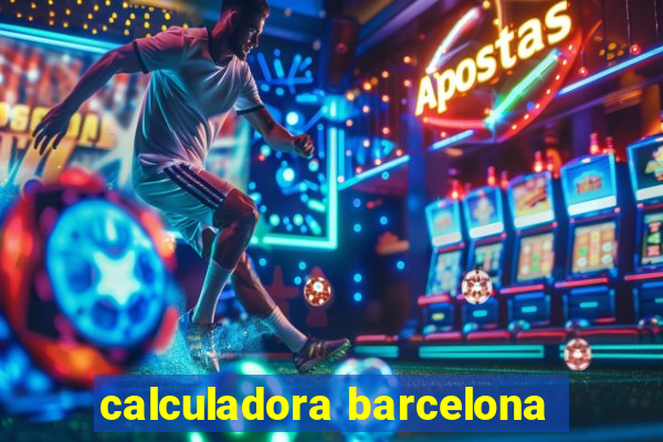 calculadora barcelona